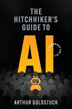 portada The Hitchhiker's Guide to AI: A Handbook for All (en Inglés)