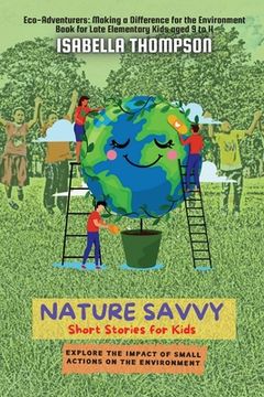portada Nature Savvy-Short Stories for Kids: Explore the impact of small actions on the environment (in English)
