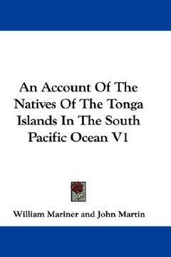 portada an account of the natives of the tonga islands in the south pacific ocean v1 (in English)