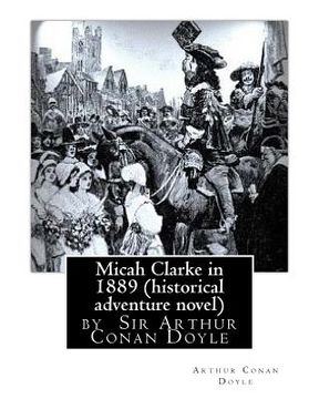 portada Micah Clarke in 1889 (historical adventure novel) by Arthur Conan Doyle (en Inglés)