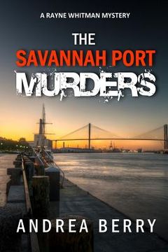 portada The Savannah Port Murders (in English)