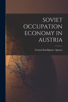 portada Soviet Occupation Economy in Austria (en Inglés)