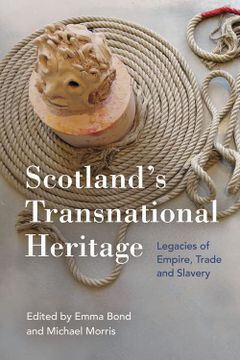 portada Scotland's Transnational Heritage: Legacies of Empire and Slavery (in English)