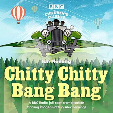 portada Chitty Chitty Bang Bang: A bbc Radio Full-Cast Dramatisation (Bbc Children's Classics) ()