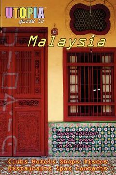 portada utopia guide to malaysia (2nd edition): the gay and lesbian scene in 17 cities including kuala lumpur, penang, johor bahru and langkawi