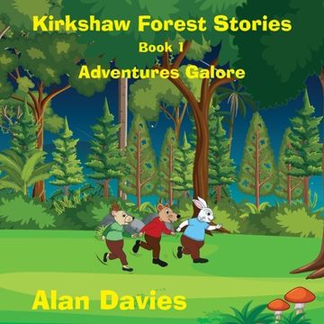 portada Kirkshaw Forest Stories: Adventures Galore
