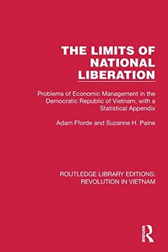 portada The Limits of National Liberation: Problems of Economic Management in the Democratic Republic of Vietnam, With a Statistical Appendix (Routledge Library Editions: Revolution in Vietnam) (in English)