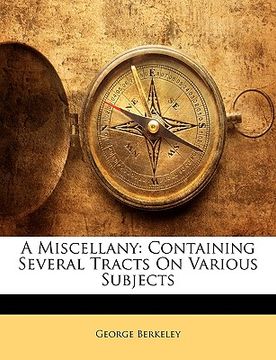 portada a miscellany: containing several tracts on various subjects (en Inglés)