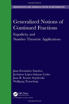 portada Generalized Notions of Continued Fractions: Ergodicity and Number Theoretic Applications (Chapman & Hall 