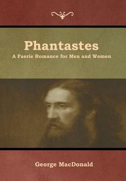 portada Phantastes: A Faerie Romance for Men and Women (en Inglés)