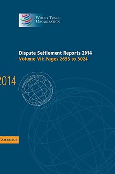 portada Dispute Settlement Reports 2014: Volume 7, Pages 2653–3024 (World Trade Organization Dispute Settlement Reports) (in English)