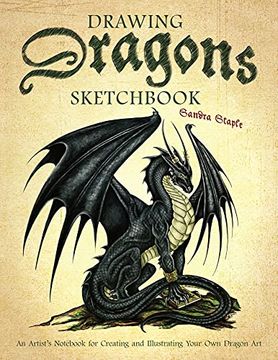 portada Drawing Dragons Sketchbook: An Artist's Notebook for Creating and Illustrating Your Own Dragon Art (in English)
