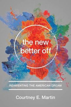 portada The New Better Off: Reinventing the American Dream