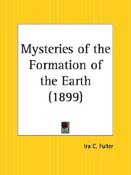 portada mysteries of the formation of the earth (en Inglés)