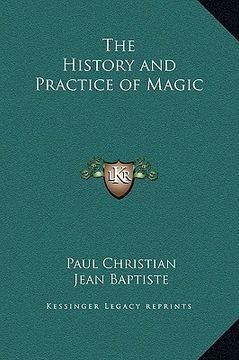 portada the history and practice of magic (en Inglés)