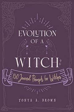 portada Evolution of a Witch: 150 Journal Prompts for Witches (en Inglés)