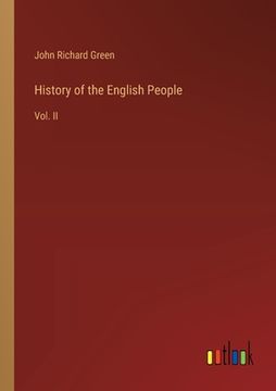portada History of the English People: Vol. II