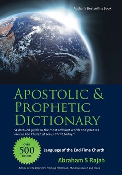 portada Apostolic & Prophetic Dictionary: Language of the End-Time Church (en Inglés)