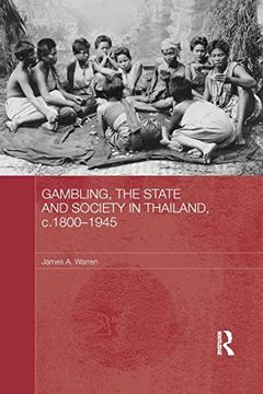 portada Gambling, the State and Society in Thailand, C. 1800-1945 (in English)