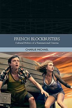 portada French Blockbusters: Cultural Politics of a Transnational Cinema (Traditions in World Cinema) (en Inglés)