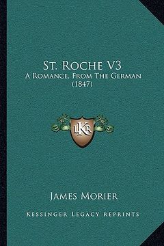 portada st. roche v3: a romance, from the german (1847) (en Inglés)