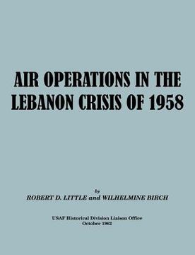 portada air operations in the lebanon crisis of 1958 (en Inglés)