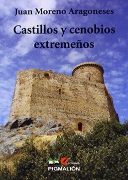 portada Castillos y cenobios extremeños (Extremadura)