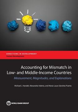 portada Accounting for Education Mismatch in Developing Countries: Measurement, Magnitudes, and Explanations (in English)
