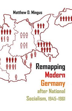 portada Remapping Modern Germany after National Socialism, 1945-1961 (Syracuse Studies in Geography)
