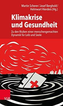 portada Klimakrise und Gesundheit zu den Risiken Einer Menschengemachten Dynamik für Leib und Seele (en Alemán)