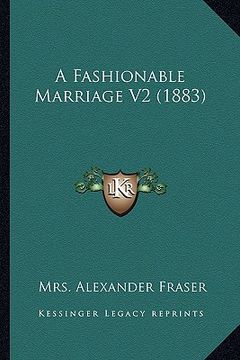 portada a fashionable marriage v2 (1883) (en Inglés)
