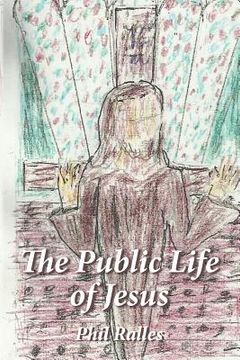 portada The Public Life of Jesus (en Inglés)