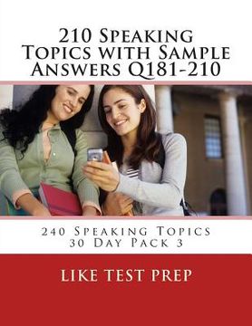 portada 210 Speaking Topics with Sample Answers Q181-210: 240 Speaking Topics 30 Day Pack 3 (en Inglés)