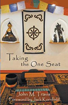 portada Taking the one Seat (1) (Cultivating Seeds of Mindfulness Now. Now. ) (en Inglés)