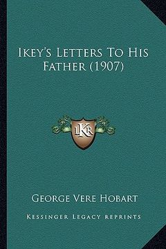 portada ikey's letters to his father (1907) (en Inglés)