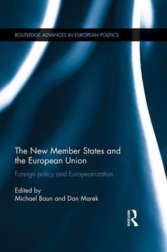 portada The New Member States and the European Union: Foreign Policy and Europeanization (in English)