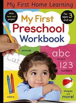 portada My First Preschool Workbook: Animals, Colors, Letters, Numbers, Shapes, and More! (my First Home Learning) (en Inglés)