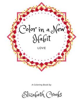 portada Color In A New Habit: Love (en Inglés)