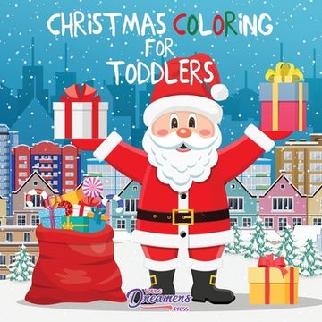 portada Christmas Coloring for Toddlers: Coloring Books for Kids Ages 2-4, 4-8 (en Inglés)