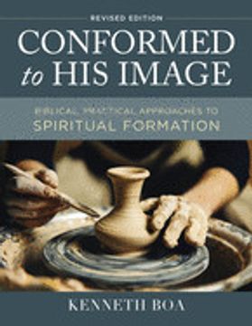 portada Conformed to his Image, Revised Edition: Biblical, Practical Approaches to Spiritual Formation (en Inglés)