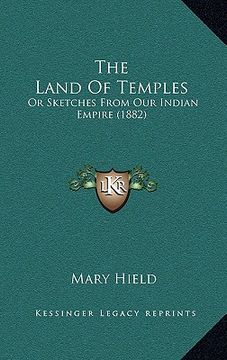 portada the land of temples: or sketches from our indian empire (1882)