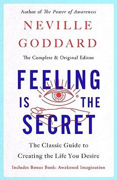 portada Feeling is the Secret: The Classic Guide to Creating the Life you Desire (en Inglés)