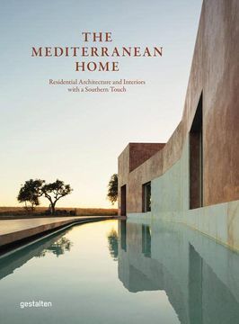 portada The Mediterranean Home: Residential Architecture and Interiors With a Southern Touch (in English)