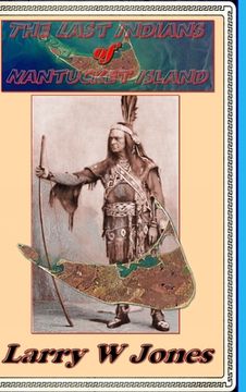 portada The Last Indians Of Nantucket Island (in English)