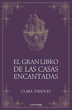 portada El Gran Libro de las Casas Encantadas (Enigmas y Conspiraciones) (in Spanish)
