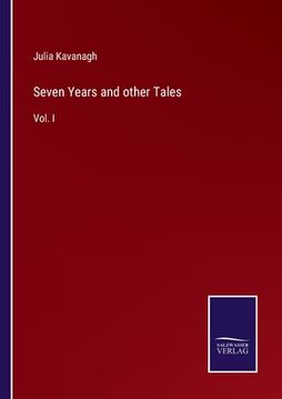 portada Seven Years and other Tales: Vol. I