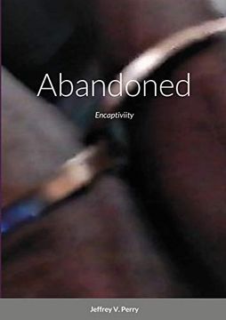 portada Abandoned: Encaptivity (en Inglés)