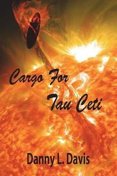 portada Cargo for Tau Ceti: A Space Adventure (en Inglés)