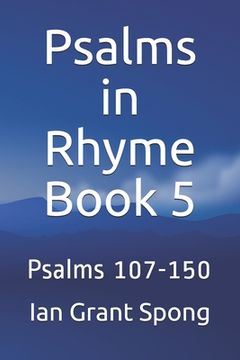 portada Psalms in Rhyme Book 5: Psalms 107-150 (en Inglés)