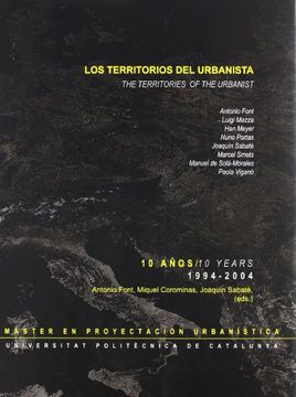 portada Los Territorios del Urbanista. 10 Años de Máster upc de Proyectación Urbanística (in Spanish)